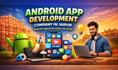 Android app development company in Jaipur